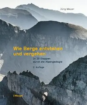 Meyer |  Wie Berge entstehen und vergehen | eBook | Sack Fachmedien