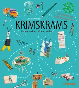Huboi |  Krimskrams finden und was draus machen | Buch |  Sack Fachmedien