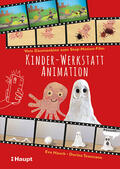 Hauck / Tessmann |  Kinder-Werkstatt Animation | Buch |  Sack Fachmedien