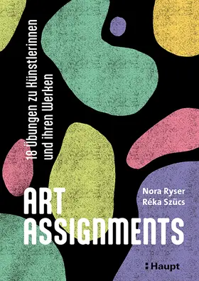 Ryser / Szücs |  Art Assignments | Buch |  Sack Fachmedien