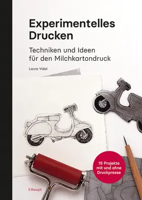 Vidal | Experimentelles Drucken | Buch | 978-3-258-60271-4 | sack.de