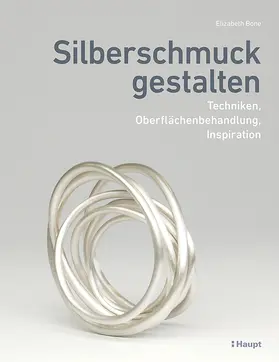 Bone |  Silberschmuck gestalten | Buch |  Sack Fachmedien