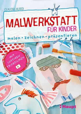 Huboi |  Malwerkstatt für Kinder | Buch |  Sack Fachmedien