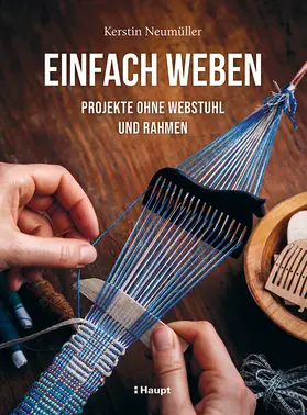 Neumüller |  Einfach weben | Buch |  Sack Fachmedien