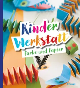 Hauck |  Kinder-Werkstatt Farbe und Papier | Buch |  Sack Fachmedien