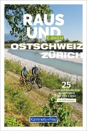 Strobl |  Kümmerly+Frey Raus und E-Biken Ostschweiz & Zürich - E-Bikeführer | Buch |  Sack Fachmedien