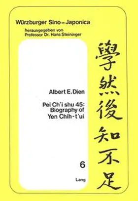 Dien |  Pei Ch'i Shu 45: Biography of Yen Chih-T'Ui | Buch |  Sack Fachmedien