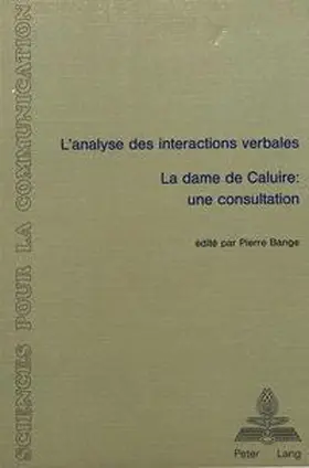 Bange |  L'analyse des interactions verbales - 'La dame de Caluire - Une consultation' | Buch |  Sack Fachmedien