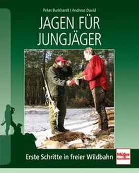 David / Burkhardt |  Jagen für Jungjäger | Buch |  Sack Fachmedien