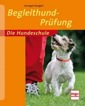 Bangert |  Begleithundprüfung | Buch |  Sack Fachmedien