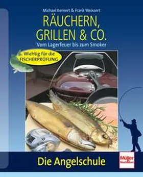 Weissert / Bernert |  Räuchern, Grillen & Co. | Buch |  Sack Fachmedien