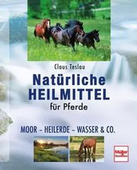 Teslau |  Natürliche Heilmittel für Pferde | Buch |  Sack Fachmedien
