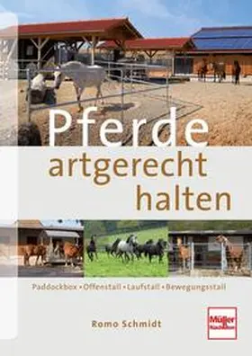 Schmidt |  Pferde artgerecht halten | Buch |  Sack Fachmedien