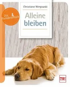 Wergowski |  Alleine bleiben | Buch |  Sack Fachmedien