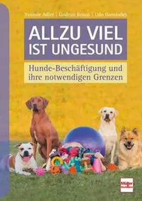 Adler / Braun / Gansloßer |  Allzu viel ist ungesund | Buch |  Sack Fachmedien