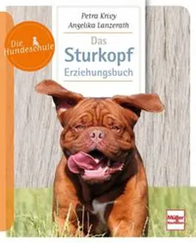Krivy / Lanzerath |  Das Sturkopf-Erziehungsbuch | Buch |  Sack Fachmedien