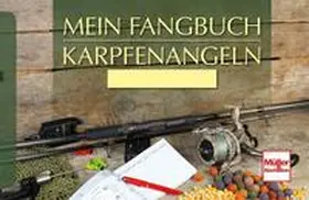 Weissert |  Mein Fangbuch - Karpfenangeln | Buch |  Sack Fachmedien