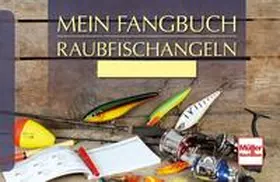 Weissert |  Mein Fangbuch - Raubfischangeln | Buch |  Sack Fachmedien