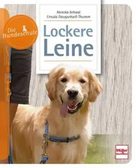Schaal / Daugschieß-Thumm |  Lockere Leine | Buch |  Sack Fachmedien
