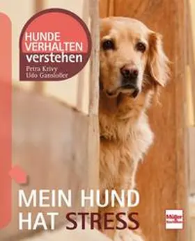 Gansloßer / Krivy |  Mein Hund hat Stress | Buch |  Sack Fachmedien