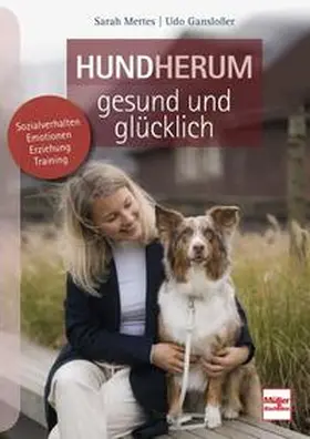 Gansloßer / Mertes |  Hundherum gesund und glücklich | Buch |  Sack Fachmedien
