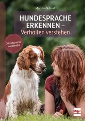 Schaal |  Hundesprache erkennen - Verhalten verstehen | Buch |  Sack Fachmedien