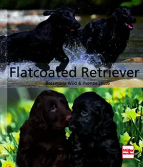 Wild / Jaussi |  Flatcoated Retriever | Buch |  Sack Fachmedien