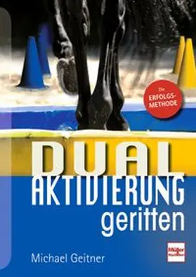 Geitner |  Dual-Aktivierung geritten | Buch |  Sack Fachmedien
