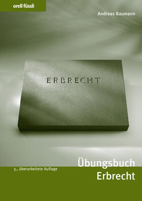 Baumann / Ryffel | Übungsbuch Erbrecht | Buch | 978-3-280-07397-1 | sack.de