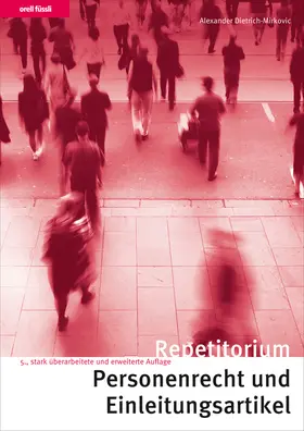 Dietrich-Mirkovic |  Repetitorium Personenrecht und Einleitungsartikel | Buch |  Sack Fachmedien