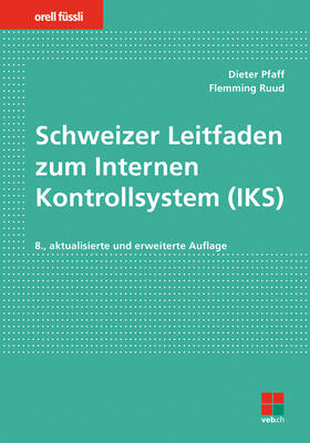 Pfaff / Ruud | Schweizer Leitfaden zum Internen Kontrollsystem (IKS) | Buch | 978-3-280-07446-6 | sack.de