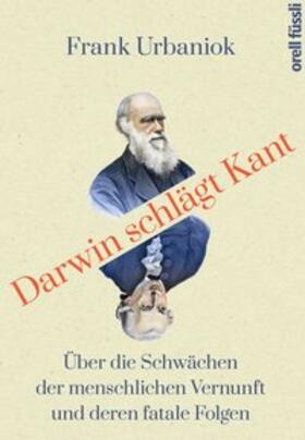 Urbaniok | Darwin schlägt Kant | Sonstiges | 978-3-280-09091-6 | sack.de