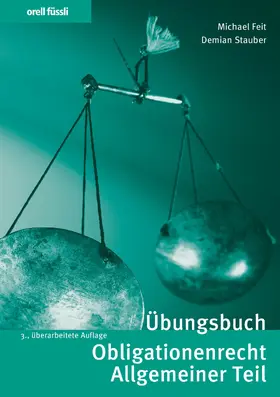 Feit / Stauber |  Übungsbuch Obligationenrecht Allgemeiner Teil | eBook | Sack Fachmedien