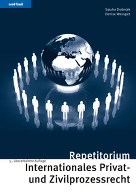 Drobnjak / Weingart-Schneider |  Repetitorium Internationales Privat- und Zivilprozessrecht | eBook | Sack Fachmedien