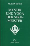 Singh |  Mystik und Yoga der Sikh-Meister | Buch |  Sack Fachmedien