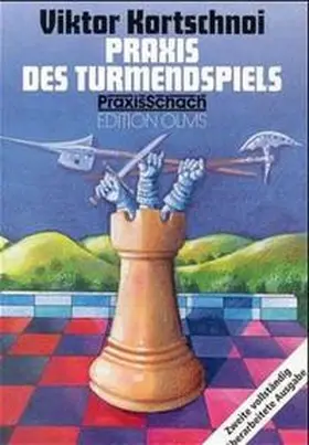 Kortschnoi |  Praxis des Turmendspiels | Buch |  Sack Fachmedien