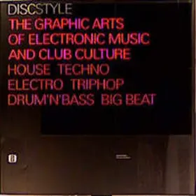 Pesch / Weisbeck |  DISC Style - The Graphic Arts of Electronic Music and Club Culture | Buch |  Sack Fachmedien