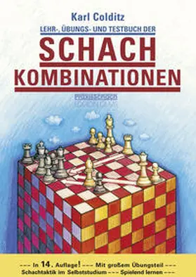 Colditz |  Lehr-, Übungs- und Testbuch der Schachkombinationen | Buch |  Sack Fachmedien