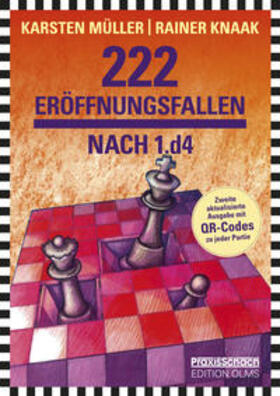 Knaak / Müller |  222 Eröffnungsfallen nach 1.d4 | Buch |  Sack Fachmedien