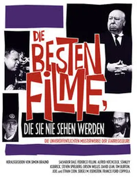 Braund |  Die besten Filme, die Sie nie sehen werden | Buch |  Sack Fachmedien