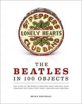 Southall |  The Beatles in 100 Objects | Buch |  Sack Fachmedien