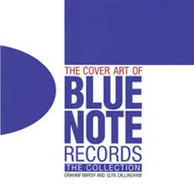 Marsh / Callingham |  The Cover Art of Blue Note Records | Buch |  Sack Fachmedien