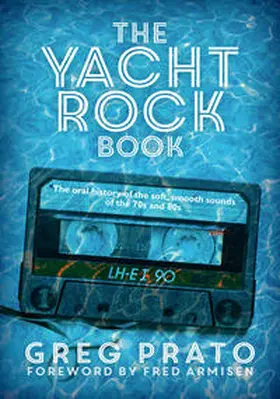 Prato |  The Yacht Rock Book | Buch |  Sack Fachmedien