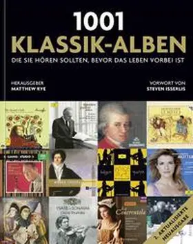 Rye |  1001 Klassik-Alben, die Sie hören sollten, bevor das Leben vorbei ist | Buch |  Sack Fachmedien