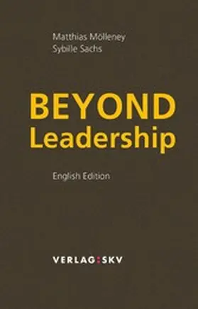 Mölleney / Sachs |  Beyond Leadership | eBook | Sack Fachmedien