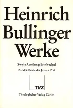 Bullinger / Bächthold / Henrich |  Bullinger, Heinrich: Werke | Buch |  Sack Fachmedien