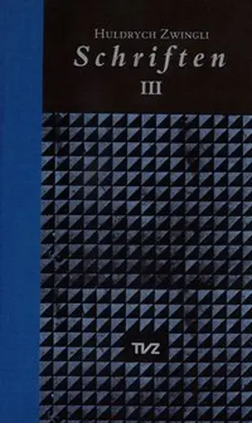 Zwingli / Brunnschweiler / Lutz |  Huldrych Zwingli Schriften | Buch |  Sack Fachmedien