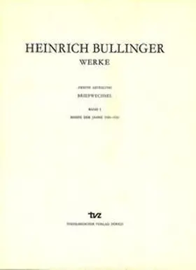 Bullinger / Gäbler / Zsindely |  Bullinger, Heinrich: Werke | Buch |  Sack Fachmedien