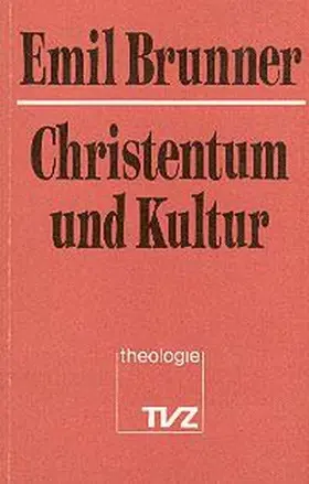 Brunner / Wehrli |  Christentum und Kultur | Buch |  Sack Fachmedien