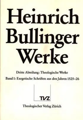 Bullinger / VomBerg / Hausammann |  Bullinger, Heinrich: Werke | Buch |  Sack Fachmedien
